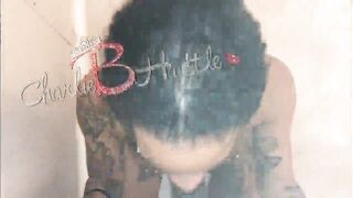 Charlie B Hustle Giving Sloppy Head in the Shower